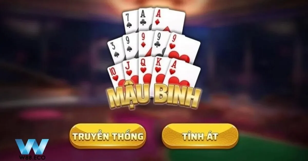 Game Bài Mậu Binh Là Gì? Bí Quyết Chơi Hiệu Quả Tại W8 3 Các dạng bài trong Mậu Binh