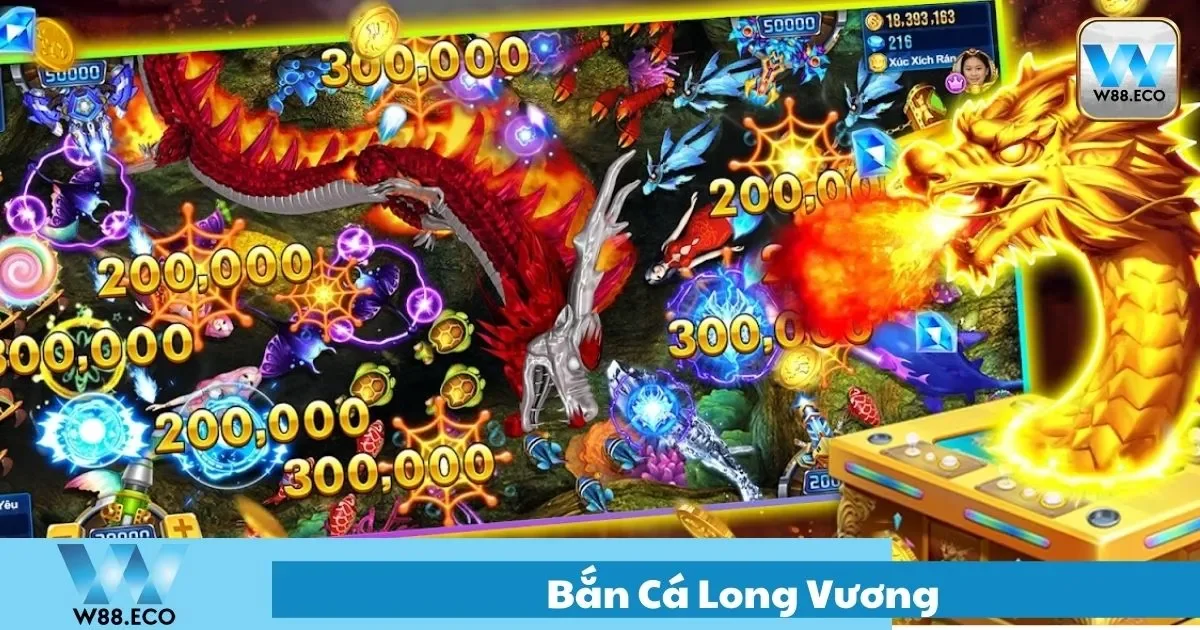Bắn Cá Long Vương – Trải Nghiệm Game Đỉnh Cao Tại W8