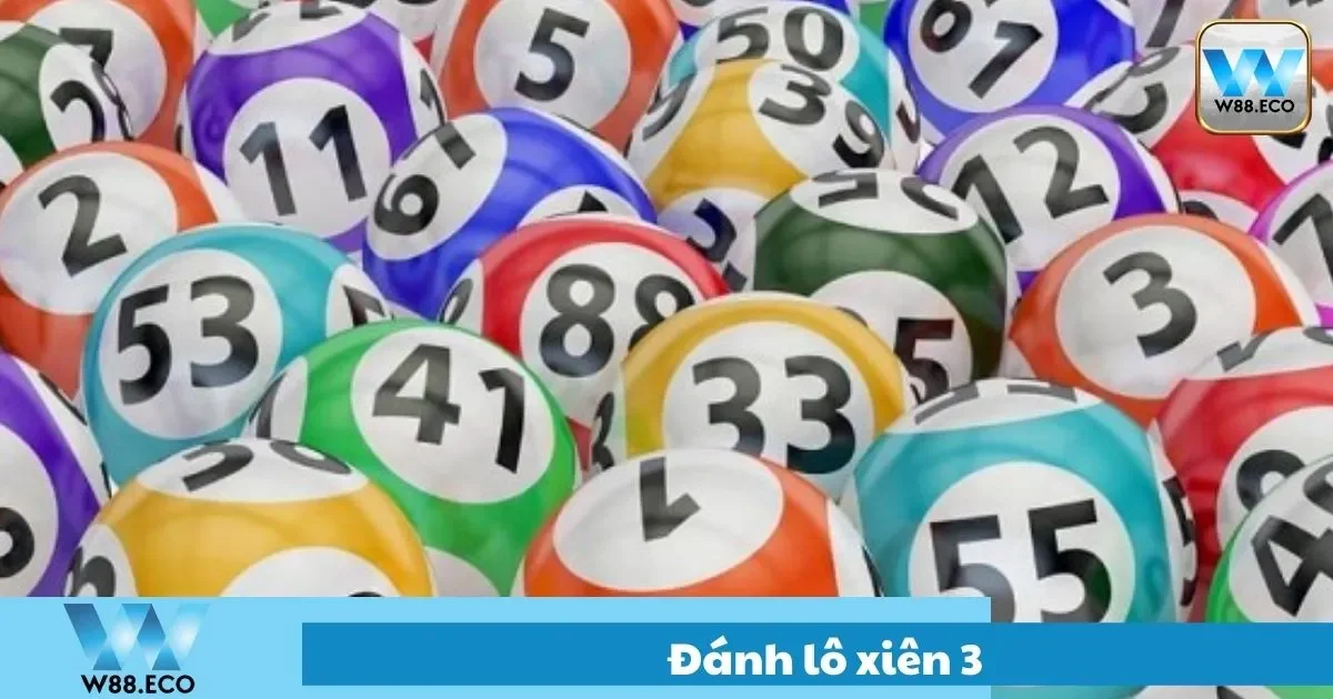 Đánh Lô Xiên 3 Là Gì? Bí Quyết Chơi Tại Nhà Cái W88 2 Lô Xiên 3 Là Gì? Ý Nghĩa Và Quy Tắc Cơ Bản