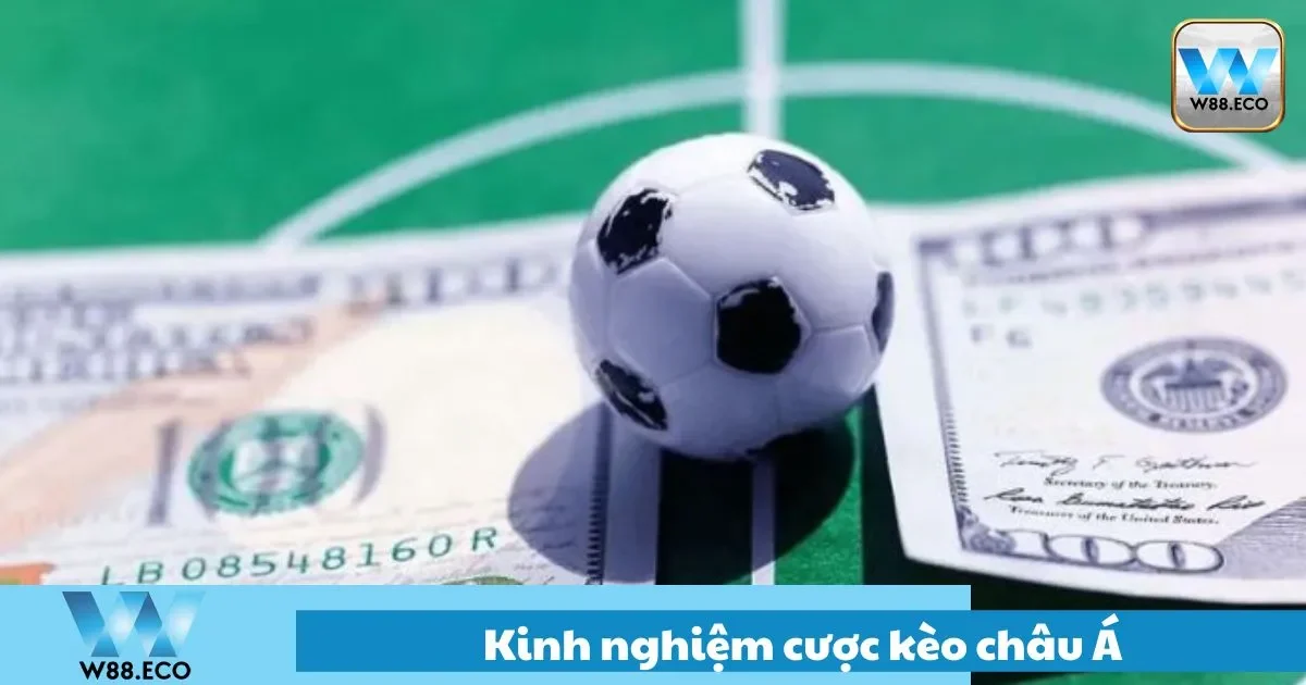 Bí quyết chơi cược kèo châu á